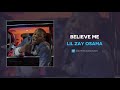 Lil Zay Osama Believe Me AUDIO