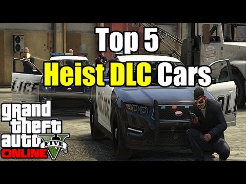 GTA 5 Heist DLC - Top 5 Heist DLC Cars Fastest 4 Door Cars! (GTA V)