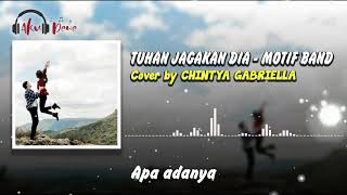 Download lagu Lirik Lagu TUHAN JAGAKAN DIA - MOTIF BAND  | Cover by CHINTYA GABRIELLA mp3