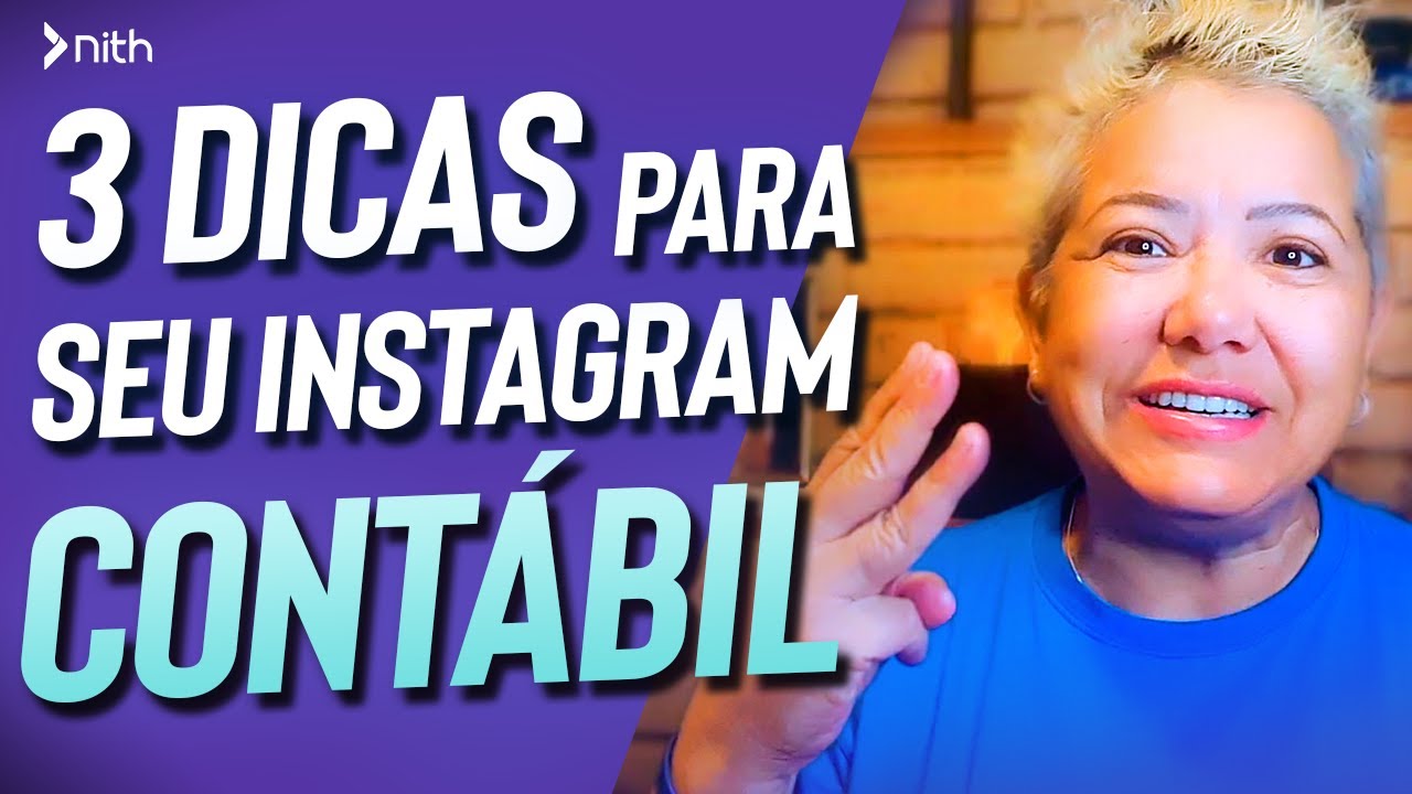 3 Dicas de Conteúdos para seu Instagram Contábil captar mais clientes | Nith Treinamentos