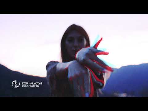 Dzp - Always (Official Music Video)