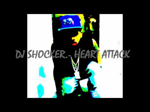 DJ SHOCKER - HEART ATTACK