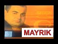 Artash Asatryan - Mayrik / Audio / 