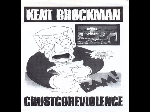 Kent Brockman - Crustcoreviolence - 2000 - (Full Album)