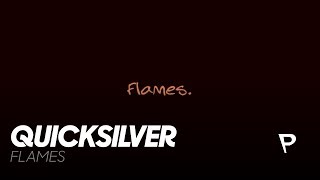 Quicksilver - Flames [Palarna Promo]