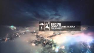 Big Sean - One Man Can Change The World (Low5 Dnb Bootleg)