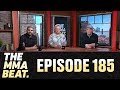 The MMA Beat: Episode 185