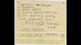 THE 1ST KNOWN SUBLIME &quot;DEMO&quot; CASSETTE (The &quot;Zepeda Demo&quot; Tape) Check my website: www.sublimegman.com