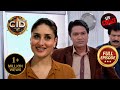 क्या CID कर पाएगी Kareena Kapoor की Help? | CID | सीआईडी | Full Episode | Best Fro