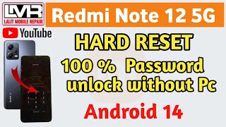 Redmi Note 12 5G Hard reset|| Redmi note 12 5G Password unlock without Pc 100% ||Android 14 _ 2024