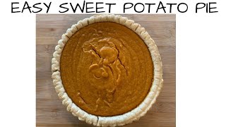Southern Sweet Potato Pie Using Frozen Pie Crusts|How to Make a Delicious Sweet Potato Pie