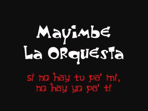 Mayimbe La Orquesta - Si No Hay Tu Pa' Mi, No Hay Yo Pa' Ti (ESTRENO) - wWw.Lima-Timbera.Tk