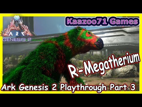 Ark Genesis 2 R-Megatherium & Rockwell's Innards 💥 - Playthrough  Part 3