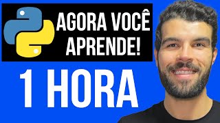 Aprenda Python em 1 Hora (De Verdade!) – Comece Hoje Mesmo! | Curso de Python para iniciantes