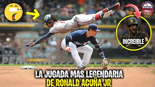 La LEGENDERIA JUGADA de RONALD ACUÑA JR que SORPRENDIÓ al MUNDO | MLB