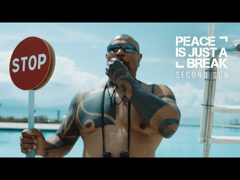 PEACE IS JUST A BREAK - Second Sun (OFFICIAL VIDEO)