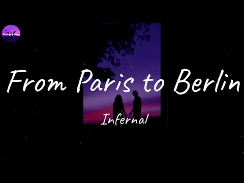 Infernal - From Paris to Berlin (Lyric Video)