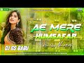 Ae Mere Humsafar Ek Jara Intezaar Hard Vibration Tabla Remix Edm Drop Mix Dj Gs BaBu