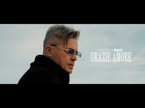 Fabrizio Ferri - Grazie Amore