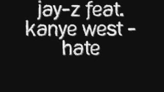Jay-z feat. Kanye West - Hate + Lyrics