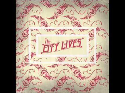 The City Lives-You Told A Lie