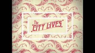 The City Lives-You Told A Lie
