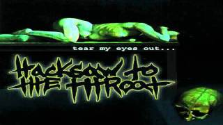 Hacksaw To The Throat - My Eyes are Open