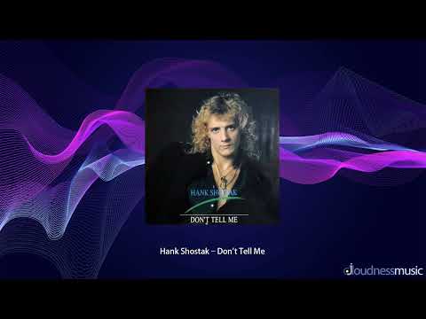 Hank Shostak–Don't Tell Me