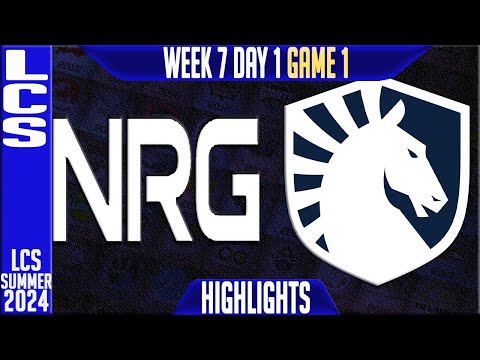 NRG vs TL Highlights Game 1 | LCS W7D1 Summer 2024 | NRG vs Team Liquid Week 7 Day 1