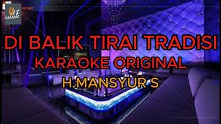 Download lagu DI BALIK TIRAI TRADISI KARAOKE  Nada Standar  HQ Audio Stereo  Mansyur S mp3