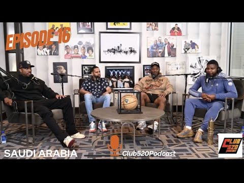 Club 520 Podcast | Episode 16 | Saudi Arabia featuring Zaire Franklin