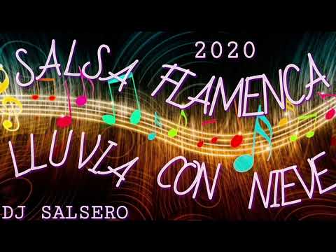 Rumba Salsa Flamenca - Lluvia Con Nieve - Remix Dj SaLsErO