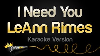 LeAnn Rimes - I Need You (Karaoke Version)