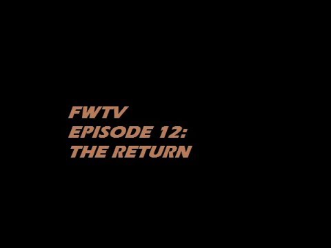 FWTV Episode 12