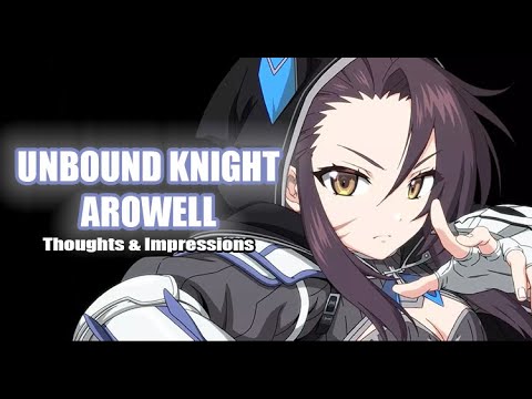 [Epic Seven] Unbound Knight Arowell - First Thoughts & Initial Impressions