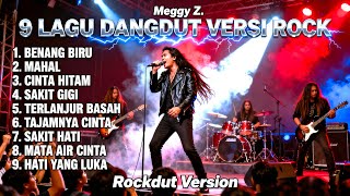 Download lagu Kumpulan 9 Lagu Dangdut Meggy Z Versi Rockdut | Aransemen Paling Keren & Enerjik mp3 Download lagu Kumpulan 9 Lagu Dangdut Meggy Z Versi Rockdut | Aransemen Paling Keren & Enerjik mp3