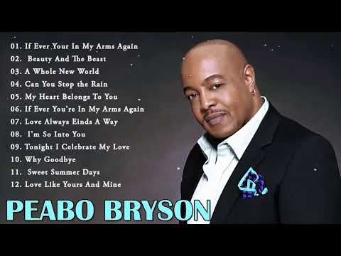 Best songs of Peabo Bryson - Peabo Bryson greatest hits full album