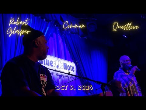 Glasper x Questlove x Common on Dilla’s 50th Bday @ Blue Note NYC, Oct 9, 2024 f/ Isaiah Sharkey