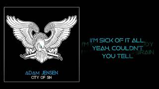 Adam Jensen  - City Of Sin [Lyrics on  screen]