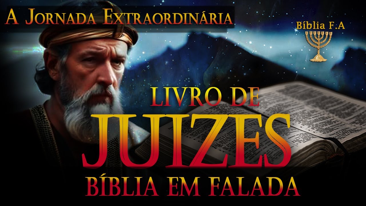 As Incríveis Histórias do Livro de Juízes na Bíblia falada