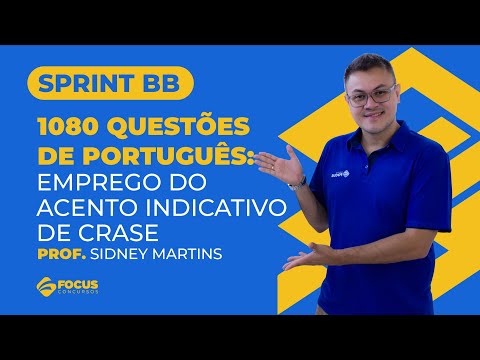 Sprint BB 1080 - Questões de Português: Emprego do acento indicativo de crase - Prof. Sidney Martins