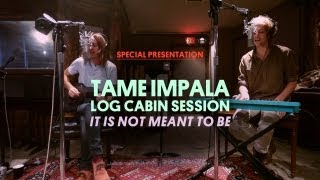 Tame Impala Perform &quot;It is not Meant to be&quot;