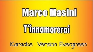 Karaoke Italiano - Marco masini  - T&#39;innamorerai