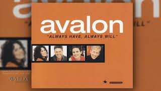 Avalon - Always Have, Always Will / The Singles