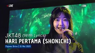 Download lagu JKT48 - Hari Pertama (Shonichi) (Lirik) | Pajama Drive 31 Mei 2025 mp3