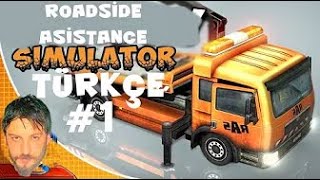 Roadside Assistance Simulator Türkçe | Araç Kurtarma | İlk Bakış /İnceleme