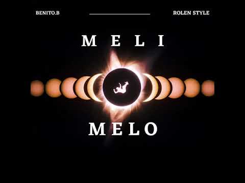Benito.B  - MELI MELO feat Rolen style  ( Audio officiel )
