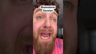 Brainstorm session