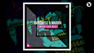 Hardwell &amp; Maddix - Smash This Beat [Radio Edit]