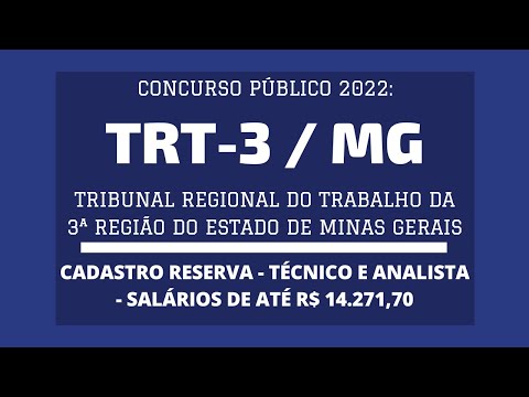Aberto Concurso de Técnico e Analista Judiciário do TRT-3 / MG - 2022: Vagas p/ Cadastro de Reserva